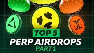 Top 5 Perp Dex Airdrops Part 2
