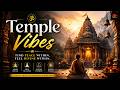 Temple Vibes Rhythms | 1 Hour Traditional Indian Instrumental Music For Meditation, Heal & Peace