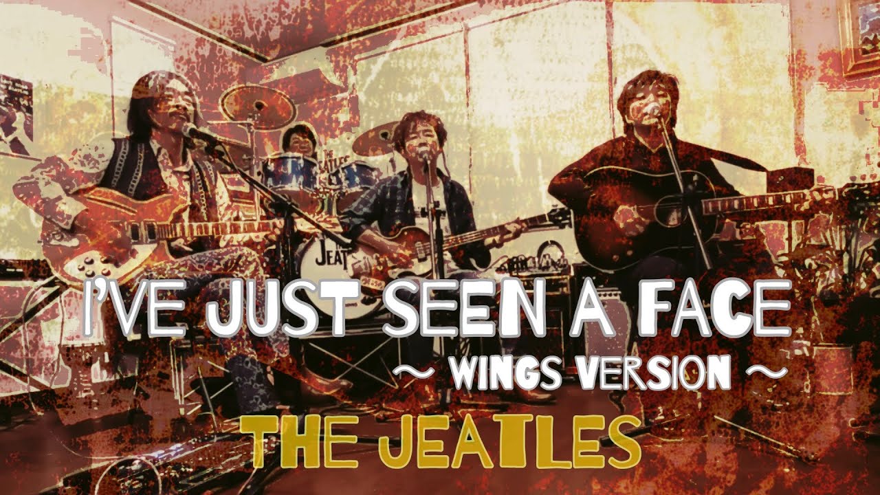 I’ve Just Seen a Face by The Beatles, cover of Wings version 夢の人 ビートルズ