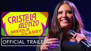 Cristela Alonzo: Middle Classy - Official Trailer (2022) Cristela Alonzo