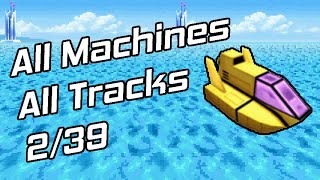 All Machines All Tracks Ep. 2 - Mad Wolf (F-Zero Climax)