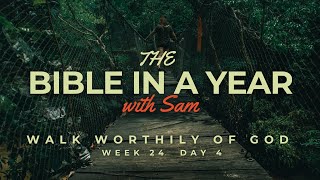 #119 | Week 24 Day 4 | Walk Worthily of God