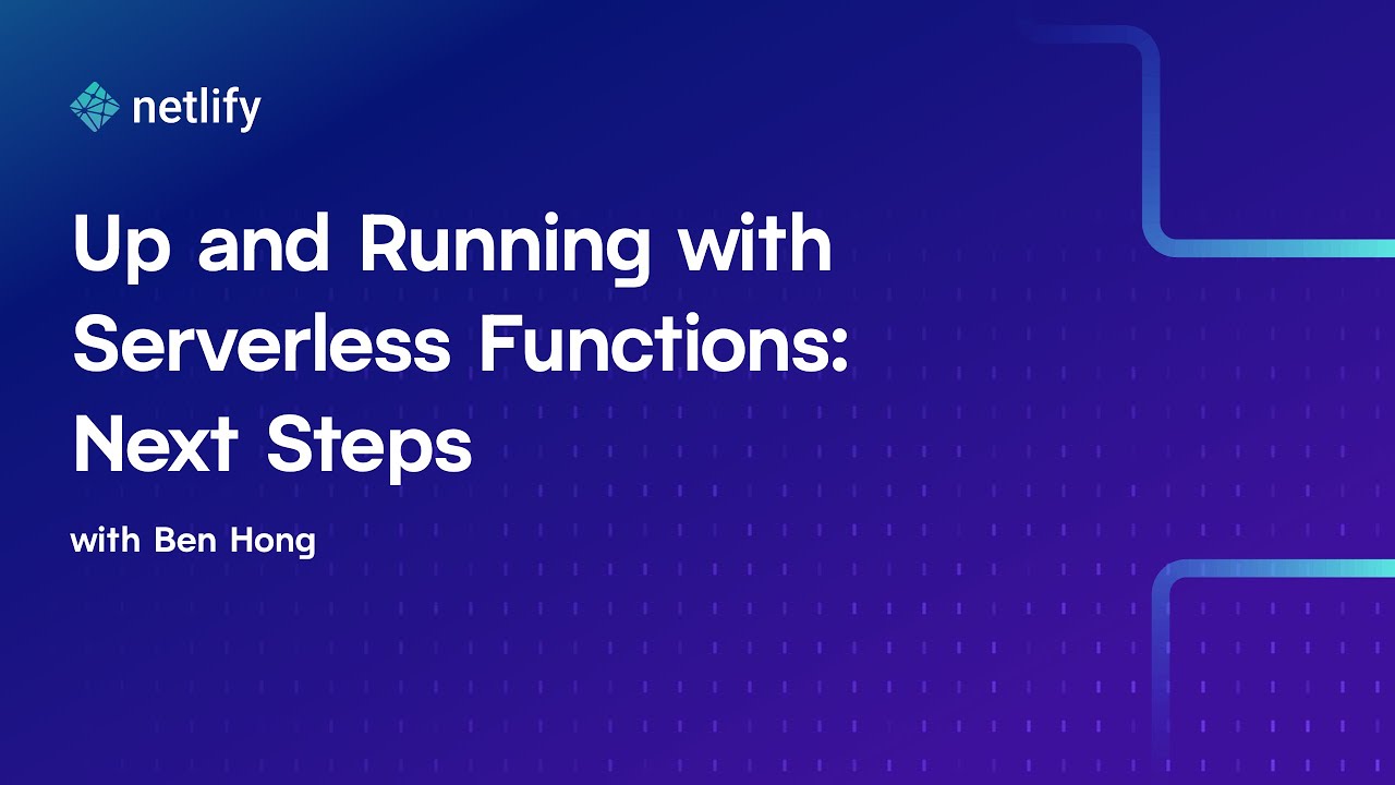 Up and Running with Serverless Functions: Next Steps - YouTube