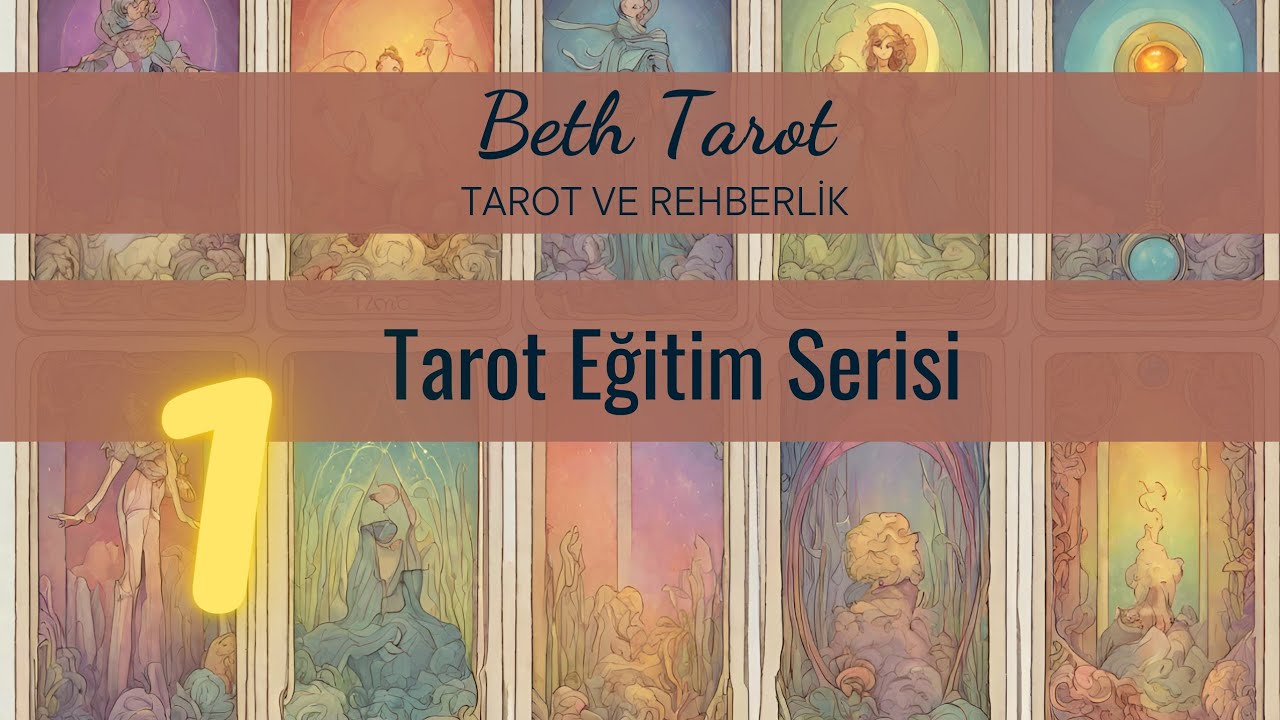 Major arkana kartlarının astrolojik burç karşılıkları | TAROT EĞİTİM VİDEOLARI SERİSİ BÖLÜM 1