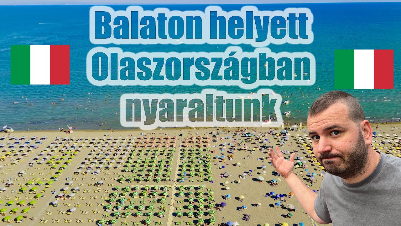 🇮🇹 Balaton helyett Olaszország?! – Ennyibe kerül 6 nap Lignano Sabbiadoróban - Olaszországi nyaralás