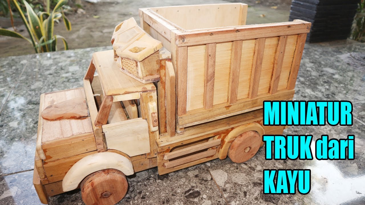 Belajar Membuat Miniatur  Truk  dari  Kayu  YouTube