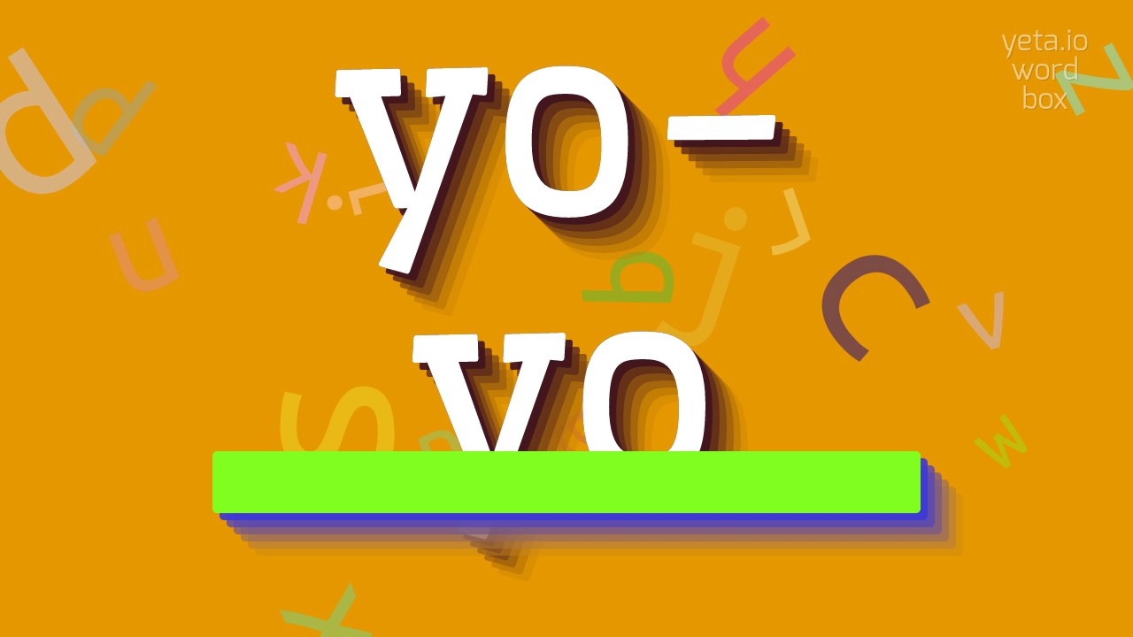 How To Say yo yo High Quality Voices YouTube