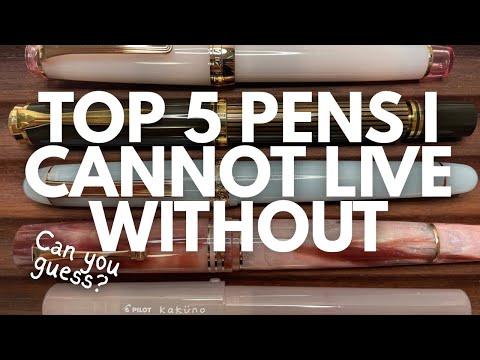 Top 5 Pens I cannot live without! #fountainpen #fountainpencollection