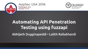 Automating API Penetration Testing using fuzzapi - AppSecUSA 2016