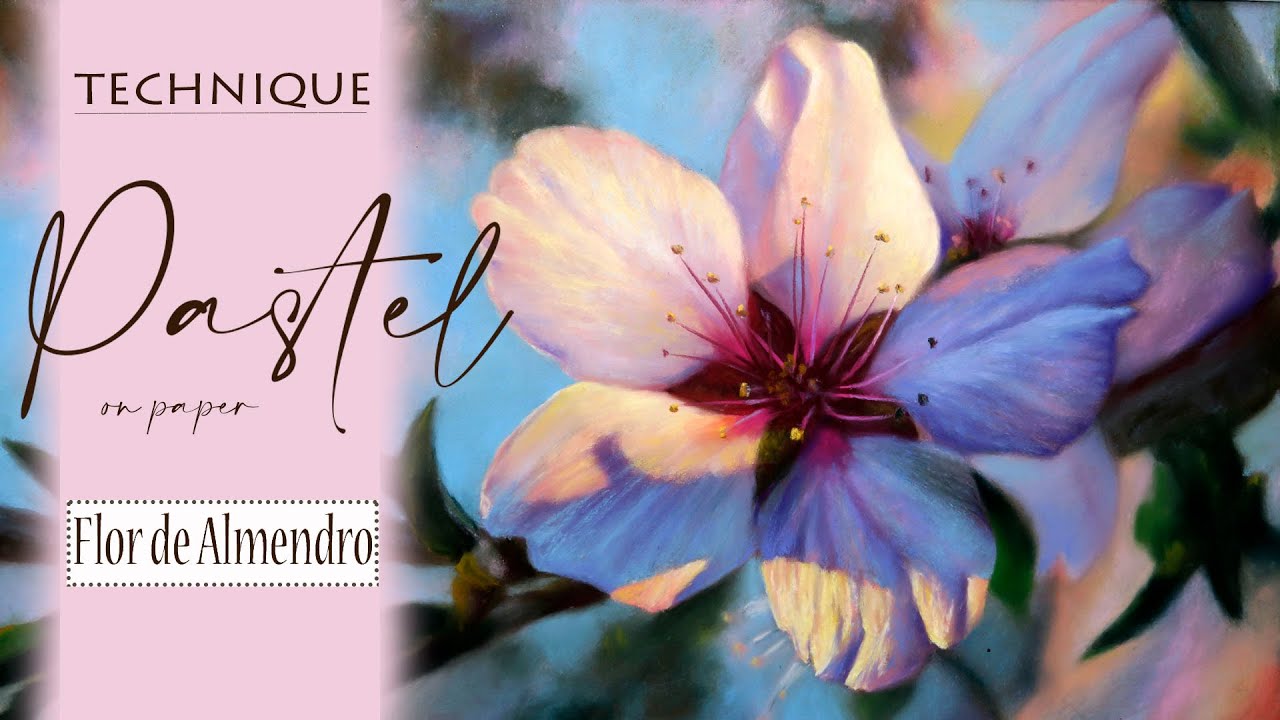Painting Pastel on paper | Pintar a pastel la Flor del almendro