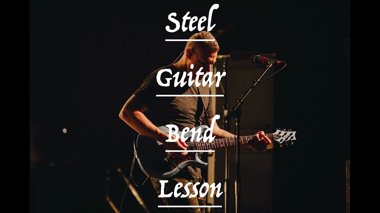 Steel Guitar Bend Lesson by Jason Jordan YouTube
