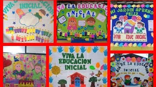 DÍA DE LA EDUCACIÓN INICIAL/ MURALES Y DECORACIÓN  EDUCACION INICIAL/ SEMANA DE LA EDUCACIÓN INICIAL
