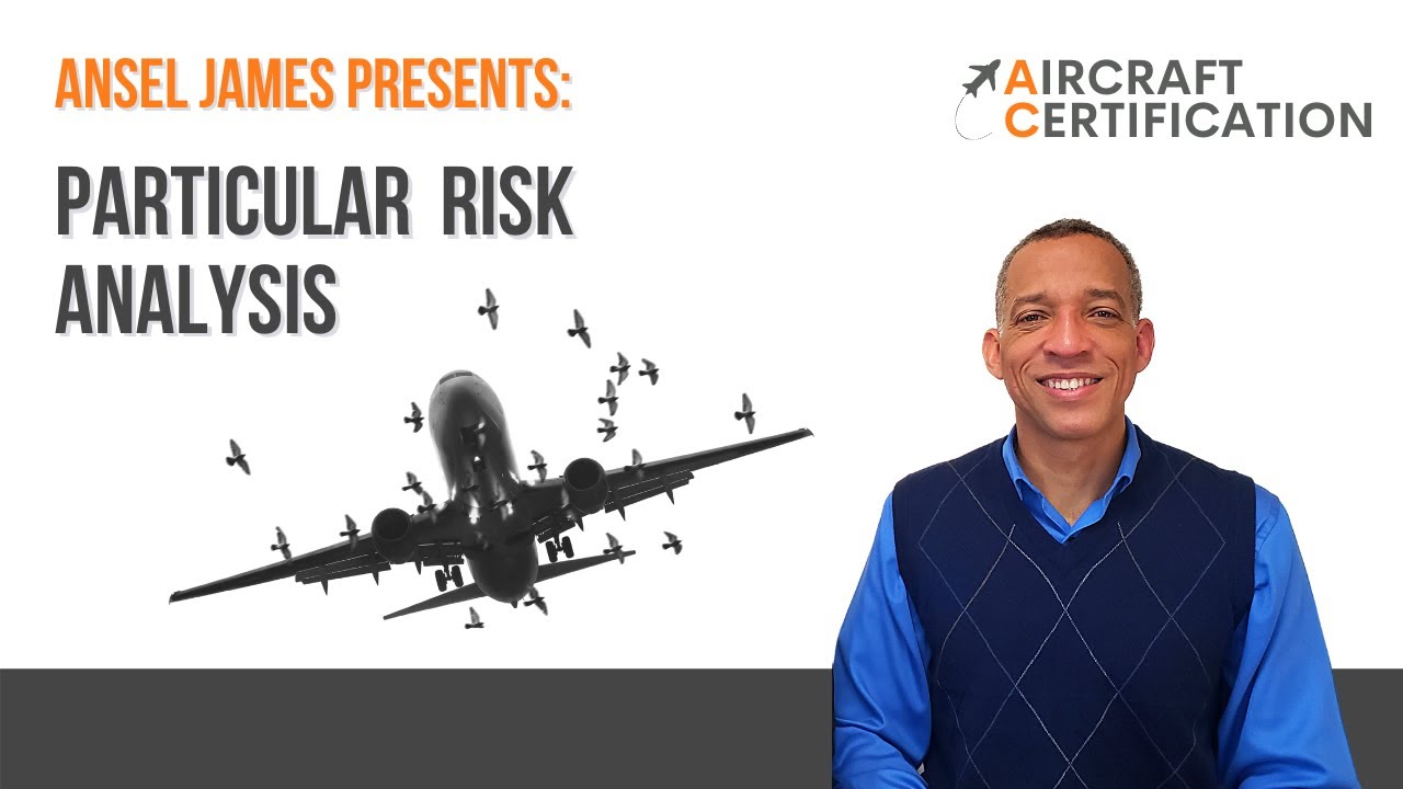 Particular Risk Analysis Particular Risk Analysis - PRA - Aircraft Certification - Ansel James ...