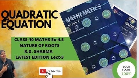 QUADRATIC EQUATION  CLASS-10 MATHS  EX-4.5  RD SHARMA