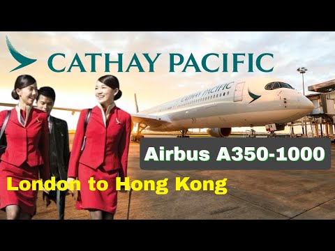 Cathay Pacific A350-1000 London to Hong Kong Economy