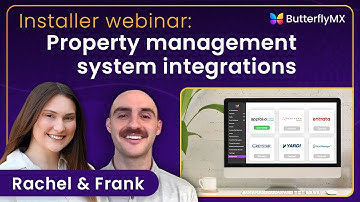 ButterflyMX - Property Management System Integrations Installer Webinar