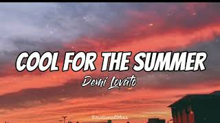 Cool For The Summer || Demi Lovato (Lyrics)