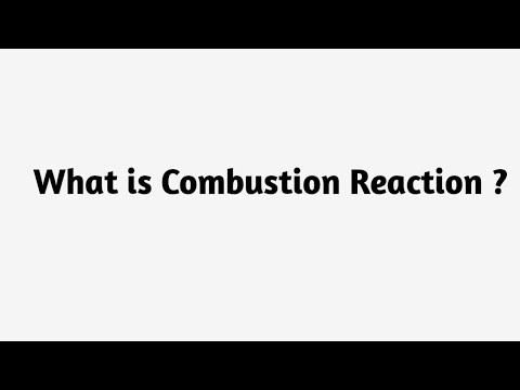 What is Combustion Reaction ?