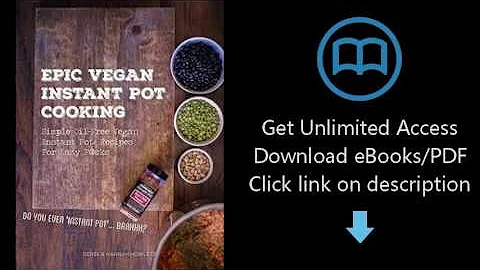 Epic Vegan Instant Pot Cooking: Simple Oil-Free Instant Pot Vegan Recipes for Lazy F@cks