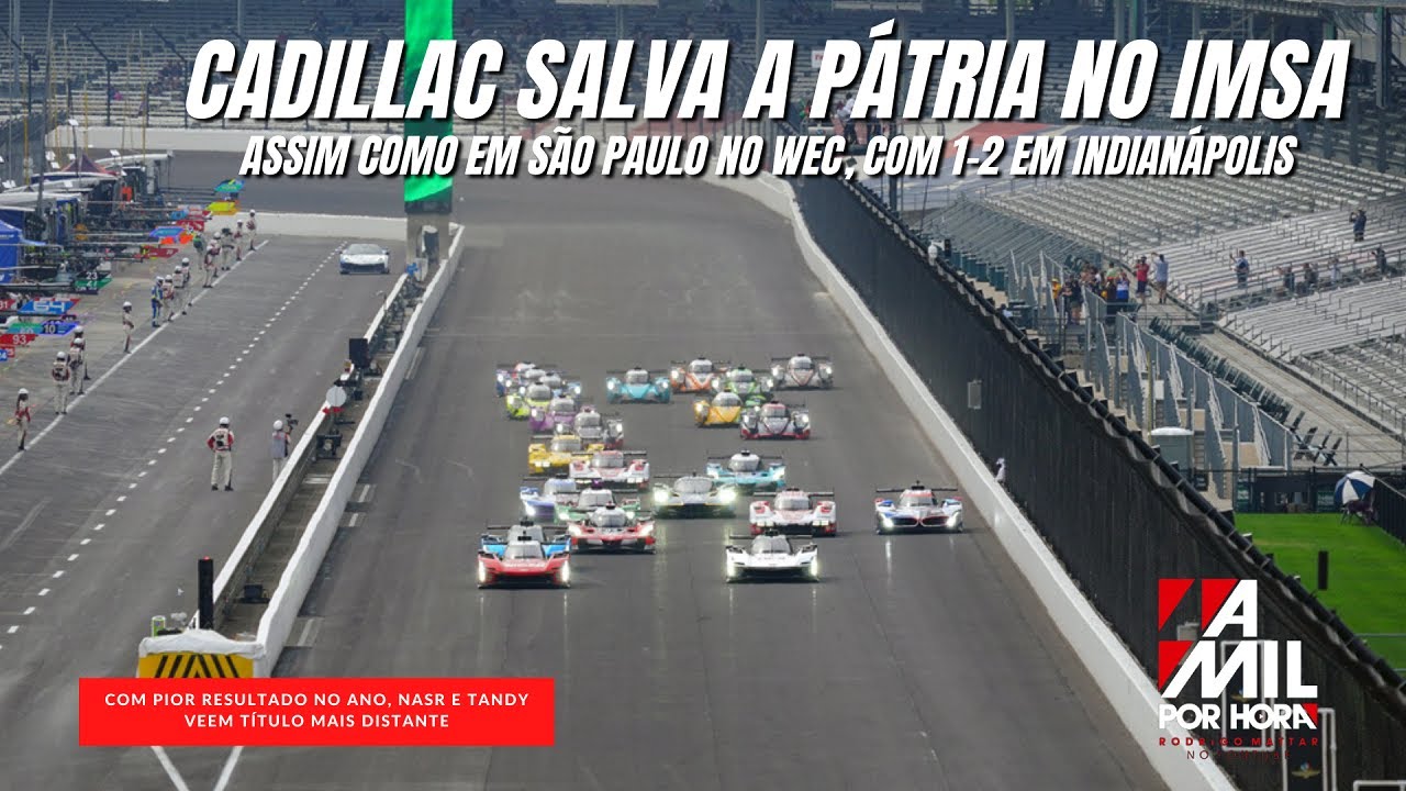 CADILLAC EM "MODO DOBRADINHA" | FEZ 1-2 NO WEC E, AGORA, 1-2 NO IMSA EM INDIANÁPOLIS #imsa