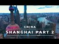 Shanghai by drone part 2 aerial footage of shanghai skyline  china travel