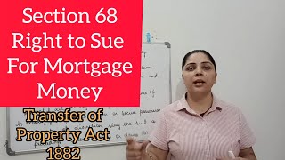 Section 68|| Right of Mortgagee to Sue for Mortgage Money #transferofpropertyact1882 #archnasukhija