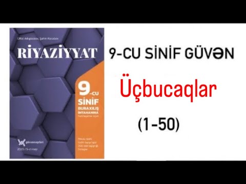 Güvən 9-cu sinif Üçbucaqlar (1-50)