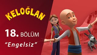 Keloğlan Engelsiz 18Bölüm