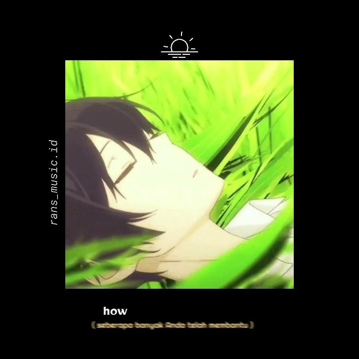 Story wa anime sad 30 detik, lagu MEDZ Safe & Sound