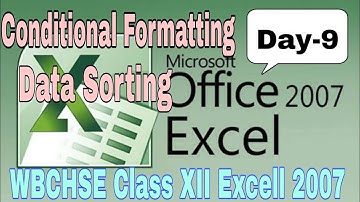 MS EXCEL Conditional Formatting | Data Sorting | Day-9 CLASS XII Modern Computer Application WBCHSE