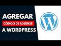 Cómo Añadir el Código de AdSense a WordPress 2026 (Método Actualizado)