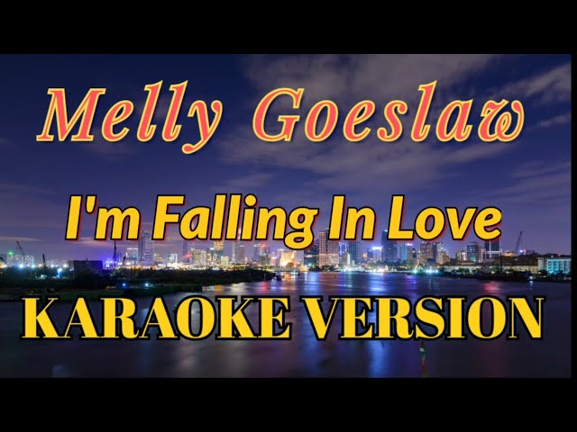 Melly Goeslaw - I'm Falling In Love Karaoke class=