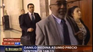 Danilo Medina asumió precio sentencia 168-13