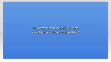 How to run AWS SDK with credentials from variables?