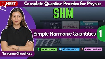 SHM - I | Physics Question Practice for NEET | Class 11 Physics by @TamannaChaudhary