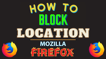 How To Block Location Sharing In The Firefox Web Browser | PC Tutorial