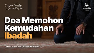 Doa Memohon Kemudahan Ibadah (eps.5)