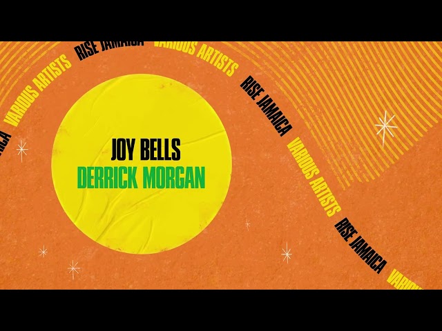 Derrick Morgan - Joy Bells