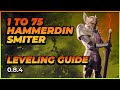 Last epoch  1 to 75 paladin hammerdin smiter  leveling guide  084g