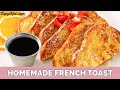 French Toast for Beginners - Learn How Cook