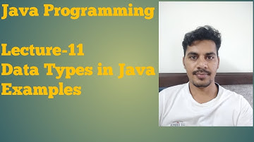 Java - 11|  Data Type Example | Program on byte, short, int, long, double, float, boolean