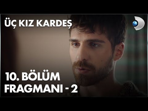 Üç Kız Kardeş 10. Bölüm Fragmanı - 2