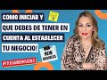 Como Iniciar UN NEGOCIO y que DEBES TENER en cuenta al COMENZAR TU PROPIO NEGOCIO y/o COMPAÑIA #75