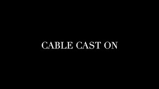 Cable Cast On (ABRIDGED)