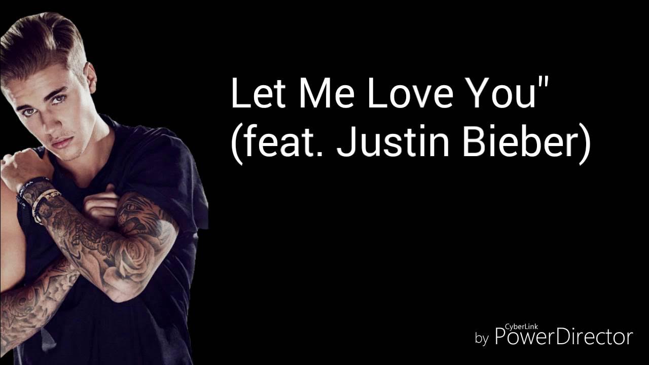 Бибер love me. Джастин Бибер лов ми. Let me Love you Justin Bieber. Justin Bieber Love текст. Let me Love you Justin текст.