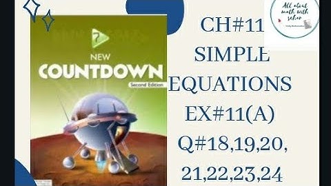 Class 7th chapter 11 exercise 11a question 18,19,20,21,22,23,24 new countdown second edition