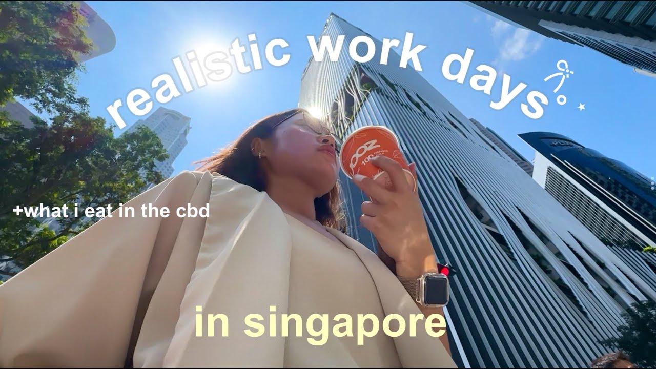 life in singapore | realistic work days, what i eat in the cbd, working ...