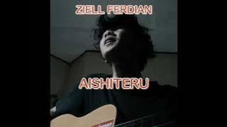 AISHITERU ZIVILIA - COVER ZIELL FERDIAN