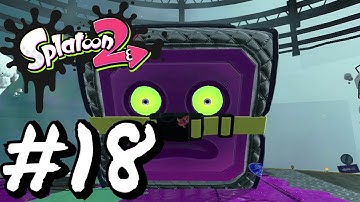 The Octostomp Returns! Splatoon 2 Gameplay Walkthrough [PART 18]