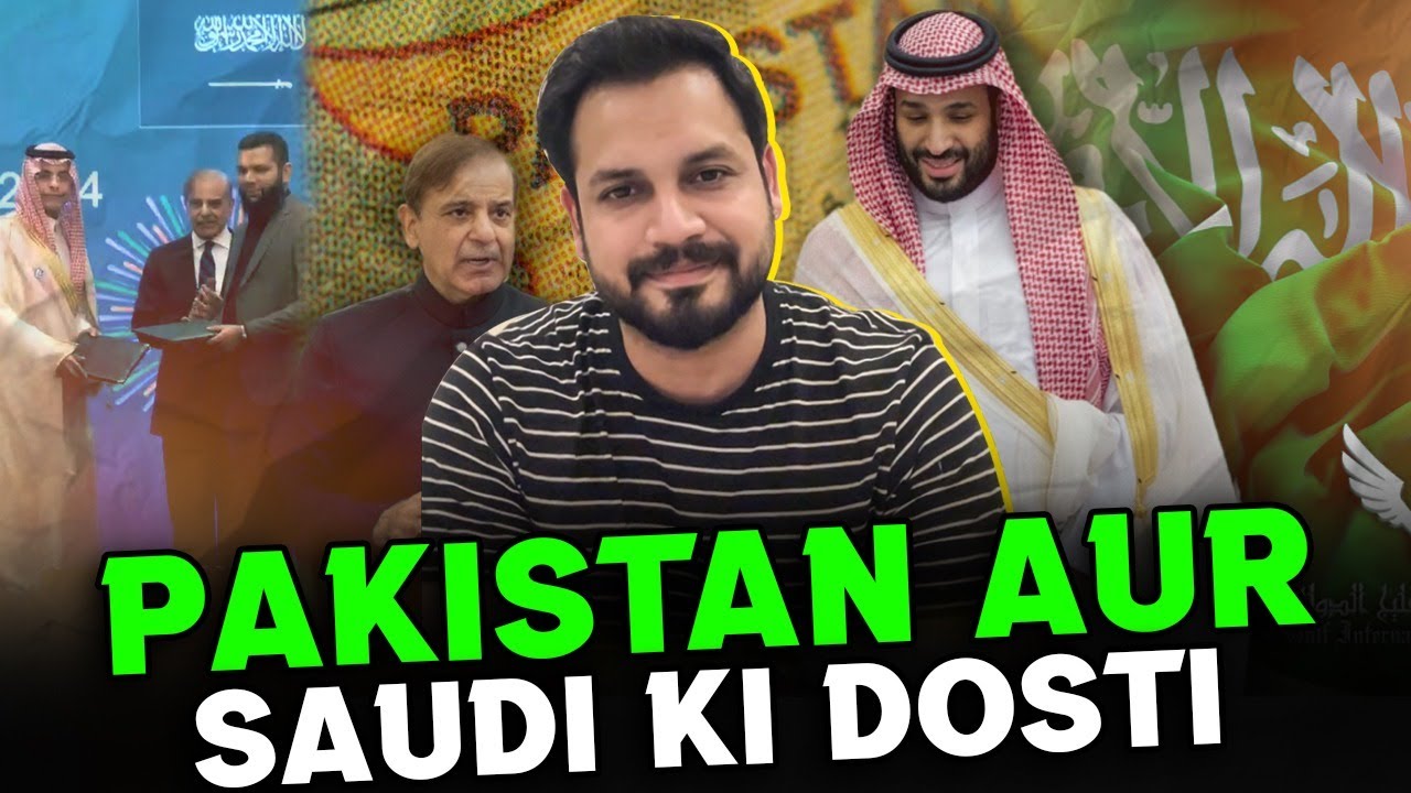 Pakistan Aur Saudi Ki Dosti Paksaudifriendship Youtube 